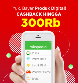 Promo Tokopedia! Bayar produk Digital Cashback hingga Rp300.000 